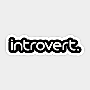 Introvert - Minimal Design Sticker
